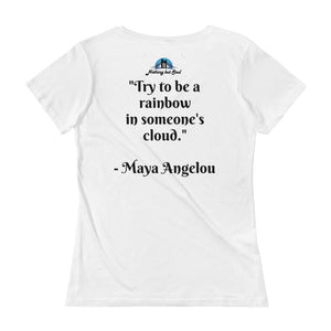Maya Angelou Rainbow Ladies' Scoopneck T-Shirt