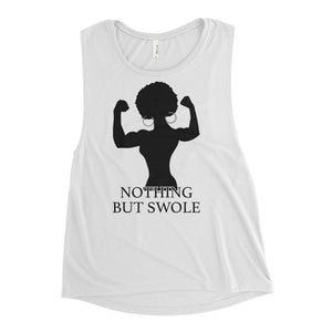 Nothing But Swole Ladies’ Muscle Tank